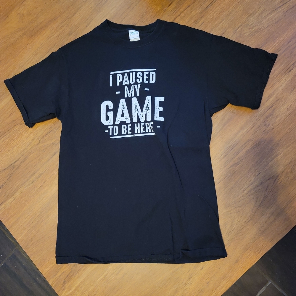 Paused my game tshirt
